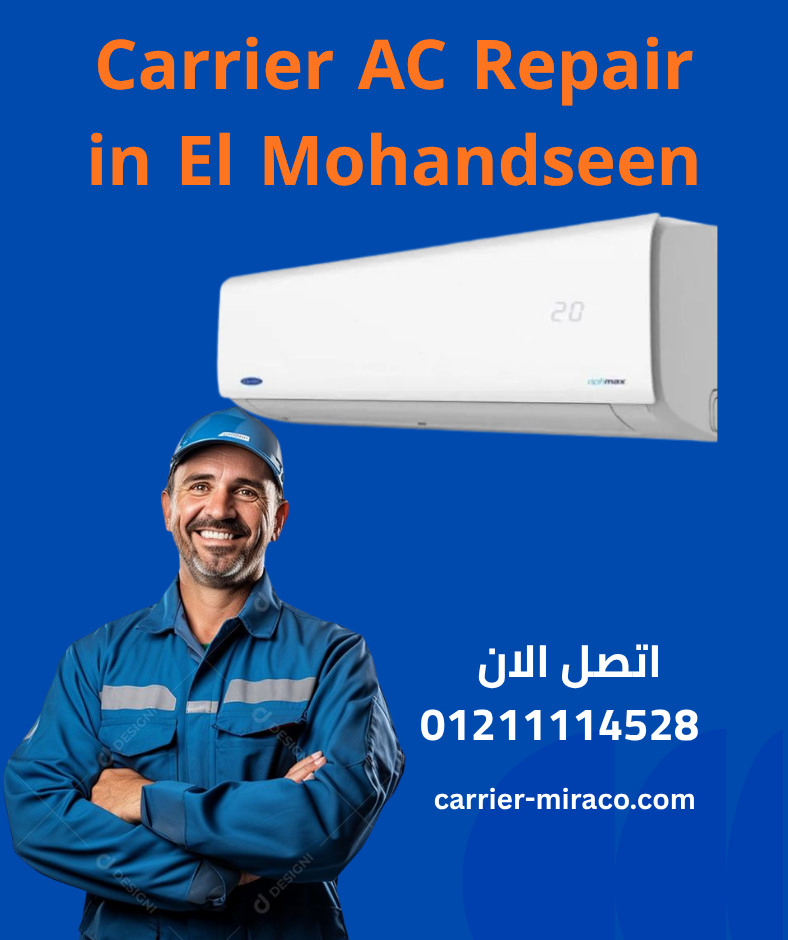 Carrier Mohandessin maintenance with expert diagnostics, fast AC repair, and genuine parts. Reliable service for lasting performance. Call 01211114528.