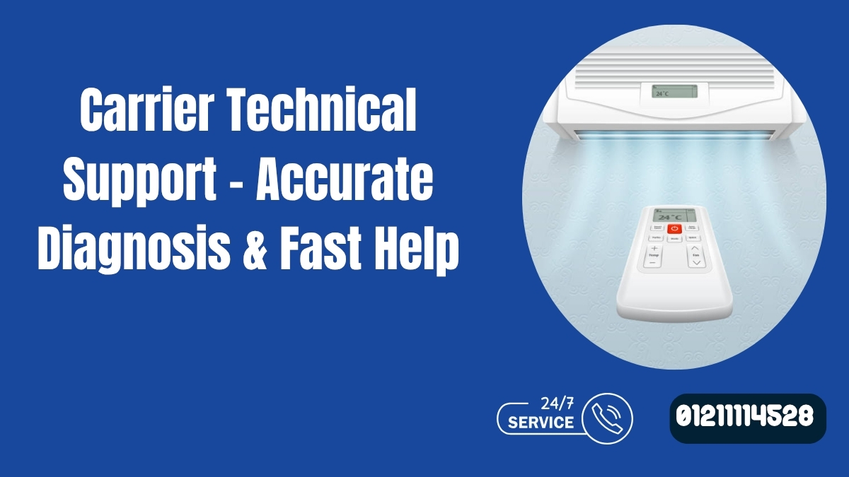 Carrier Technical Support – Accurate Diagnosis & Fast Help